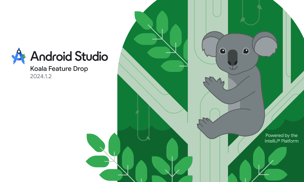 Android Studio Koala Feature Drop is Stable!