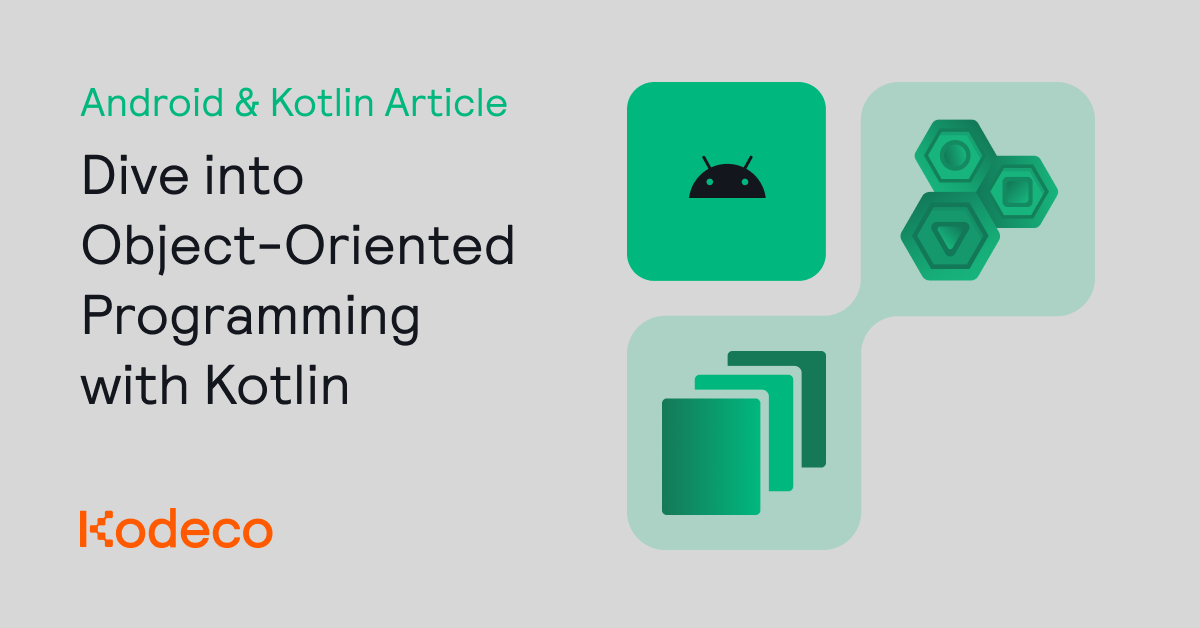 Dive into Object-Oriented Programming with Kotlin